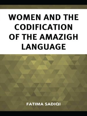 cover image of Women and the Codification of the Amazigh Language